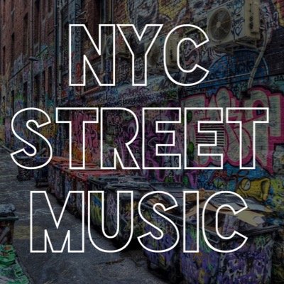nycstreetmusic's profile picture. NYC STREET MUSIC - THE STREETS ARE WATCHING
