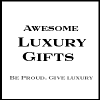 The home of really awesome LUXURY gifts. Be proud. Give luxury.