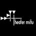 Theater Mitu (@theatermitu) Twitter profile photo Theater Mitu (@theatermitu) Twitter profile photo