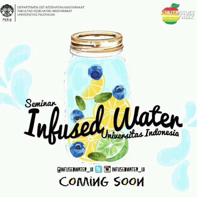 Part of @NutrissuesWeek | Held by students of Nutrition Science, University of Indonesia | seminarinfusedwaterui@outlook.com