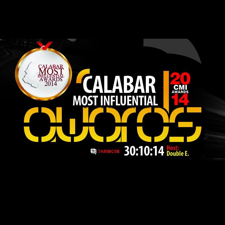 Calabar Most Influential Awards recognises and celebrates the key players in  Cross River State economy, The Award Night is slated for Oct. 30th,2014