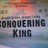 Conquering King film