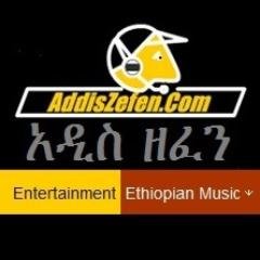 Ethiopian Music - AddisZefen - # 1 Ethiopian music website on the internet!