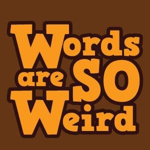 Delivering weird words daily!