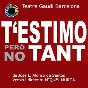 La comèdia més exitosa i carregada d'erotisme de José L. Alonso de Santos. Producció del Teatre Gaudí Bcn, en versió catalana i direcció de Miquel Murga.