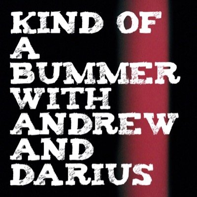 KindofaBummer's profile picture. Comedy podcast from Denver comedians Andrew Raschke and Darius Alexander.
