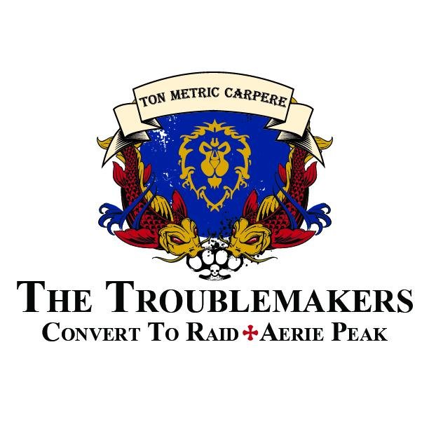 CTRoublemakers's profile picture. A friendly group of @CtRGuild folks working to save Azeroth. We raid Sunday & Monday nights from 5:30 - 8:00 PM server time on Aerie Peak.