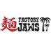 麺FACTORY JAWS＆2nd&4th (@factoryjaws) Twitter profile photo