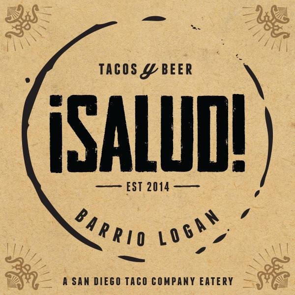 Salud! by San Diego Taco Company is an Authentic Mexican Eatery in Barrio Logan.