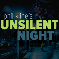 Phil Kline's Unsilent Night (@unsilentnght) 's Twitter Profile