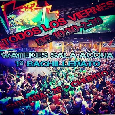 WATEKES todos los VIERNES de 22:30 a 02:30 horas . Os esperamos !
