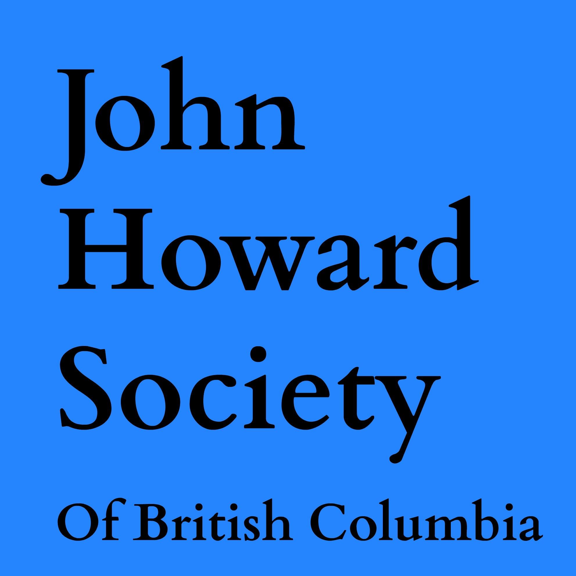 John Howard Society of BC is a non-profit charity working towards effective, just, and humane responses to the causes and consequences of crime.