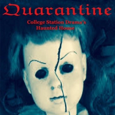 College Station High School Theatres Haunted House located at College Station High School in the Fine Arts Wing SEE YOU NEXT YEAR!
