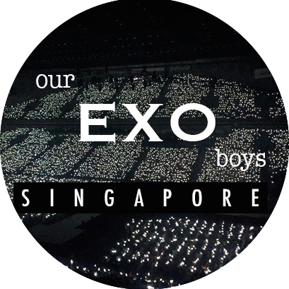 A Singapore Fanbase for 엑소 ♡ since 131108
