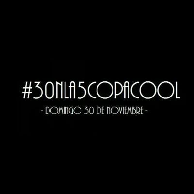 EL 30 DE NOVIEMBRE COPAMOS COOL GRANDE Y VOS, TE LO VAS A PERDER?? http://t.co/mvNEbFybgI…