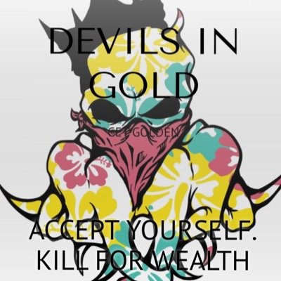 DevilsInGold's profile picture. Accept Yourself, Kill for Wealth
Check out http://t.co/XGkOLmtCmT