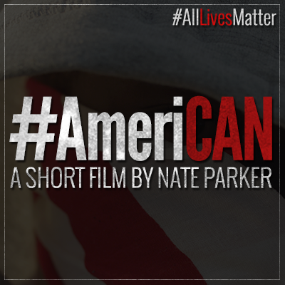 #AmeriCAN is a short film directed by @NateParker that comes in response to recent events that divided the country over racial lines. #AllLivesMatter #Ferguson