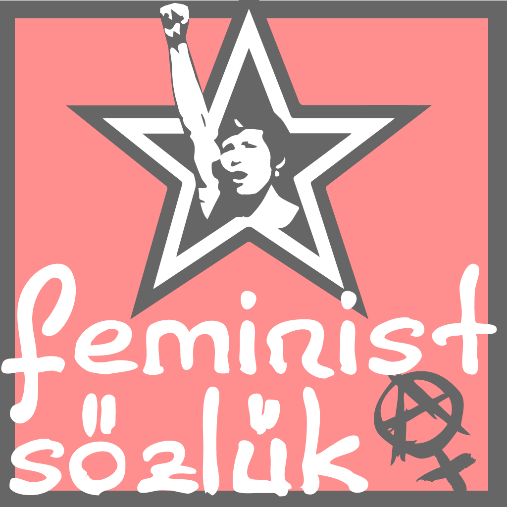 bir feminist kuir anticinsiyetçi sözlük önermesi ve paylaşımları