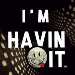 Havin It Club Nights London bringing the finest in House Music Electric Vibe and  providing Real Proper Ravers with an overall memorable clubbing experience.