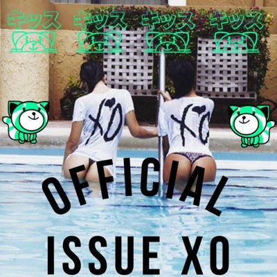 XO till we overdose