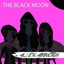 The Black Moon Proudly originates from Pittsburgh Pa. New single AA Alien Abduction will be released on all digital sites Nov 10, 2014.