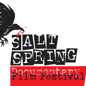 #SaltSpring #FilmFestival #SaltSpringFilmFest #CanadianDocumentary & #InternationalDocumentary #films on #SaltSpringIsland BC, Canada.