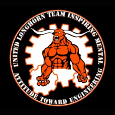 We are U.L.T.I.M.A.T.E. Robotics |United Longhorn Team Inspiring Mental Adittude Towards Engineering| • Buliding Futures, Not Just Robots • since 2002