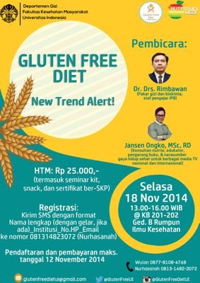 New Trend Alert!: Gluten Free Diet | Part of @NutrissuesWeek | Held by students of Nutrition Science, UI | Tue, Nov 18th 2014, 1 PM | glutenfreedietui@gmail.com