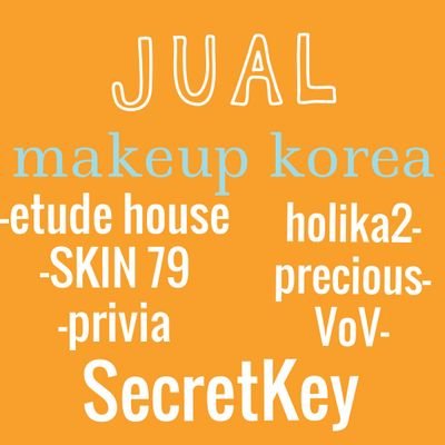 SELL SKINCARE & MAKEUP ORIGINAL FROM KOREA!!! REAL 100%!! [ support @ifyalyssa ]  [ followed @papa_ify ] follow Oshop  [ @becollection ]