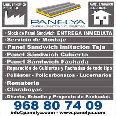 Panelya,cerramientos y cubiertas s.l Ofrece toda solucion para el montaje y reparacion de cubiertas y fachadas metalicas . Para mas informacion 968807409