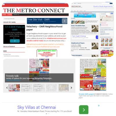The Metro Neighbourhood Weekly Newspaper published and circulated in Chennai . The Metro Connect Covers all the major areas in Chennai .