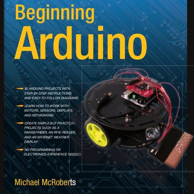 The best book to take you from Arduino Beginner to Expert. With 50 projects from blinky LEDs to internet server. No electronics/programming knowledge required