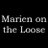 Marien On The Loose