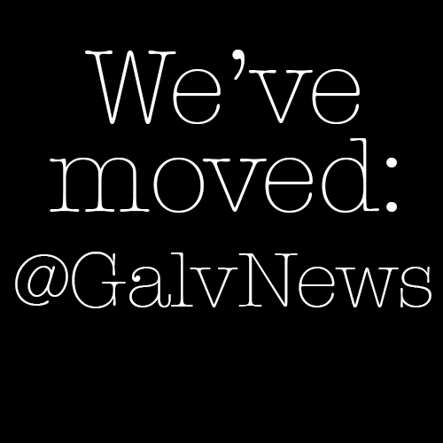 We've moved our official account, find us now: @GalvNews