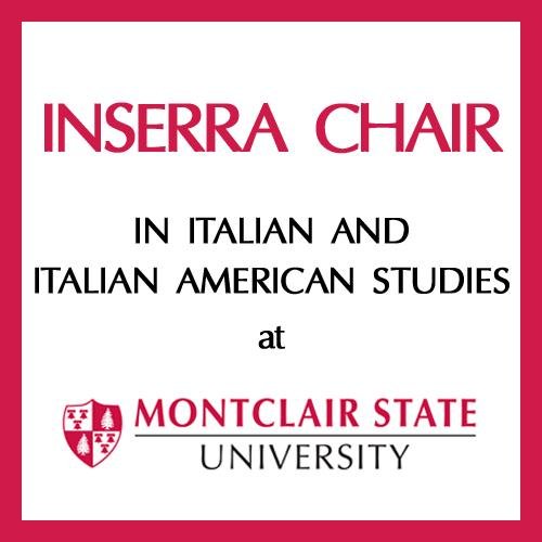 The Inserra Chair in Italian and Italian American Studies at Montclair State University, NJ offers cultural programs and educational activities.