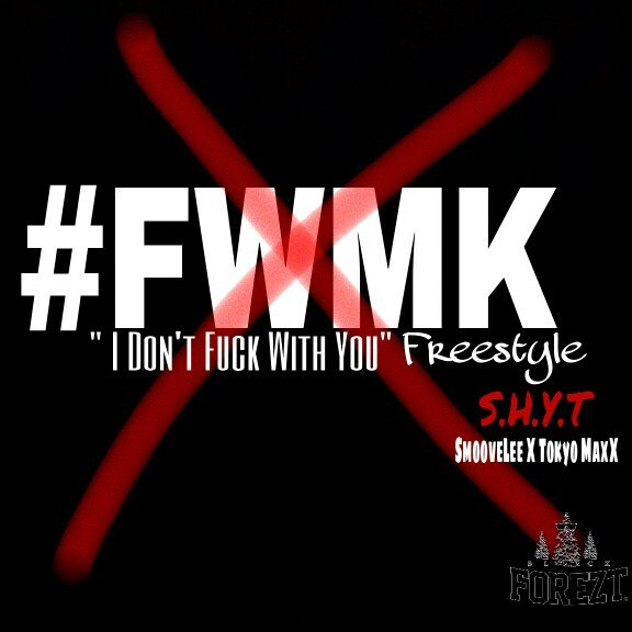S.H.Y.T!
@MrSmooveLee & @XxTokyoMaxX
       #FASTFOOD2 OUT NOW!! http://t.co/cJ1StoPZL8 
 Booking info: BlAckForeztEnt@Gmail.com
