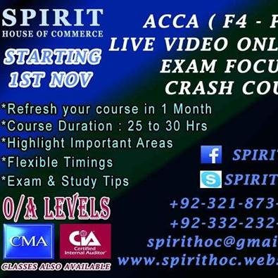 SPIRIT
Offers LIVE Online ACCA Classes & CMA by Experienced & Qualified Faculty.
SKYPE ID: SPIRIT_HOC 
+923218731475
+923322321898
spirithoc@gmail.com