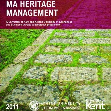 MA in Heritage Management at Kent Unverisity and Athens University of Economics and Business, based in Greece