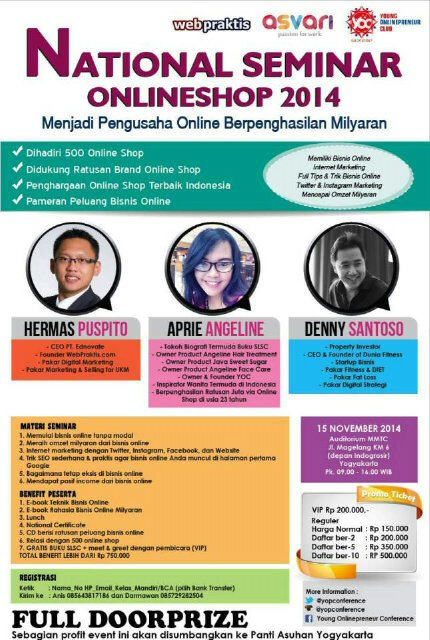 15 NOV 2014 | Auditorium MMTC Jl.Magelang KM 6 YOGYAKARTA | @AprieAngeline @HermasPuspito @DennySantoso | CP : Darmawan (085729282504) Annisa (085643817186)