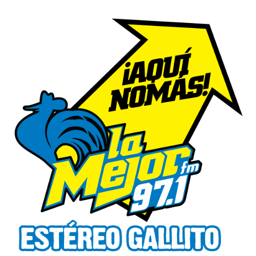 ¡Aqui Nomás! La Mejor FM 97.1, Estéreo Gallito.