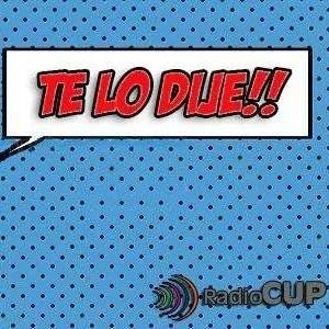 Te lo dije es un programa de Radio Cup, que saldrá al aire el día 11/11. En donde tendremos toda la agenda de la semana.... Te lo dije