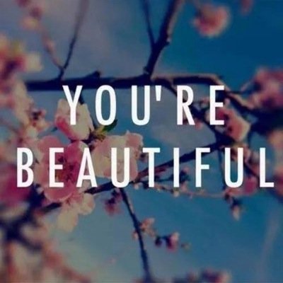 Dear whoever is reading this, you're perfect the way that you are so smile and keep your head up. Life is too short to be unhappy.