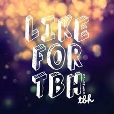 To Be Honest I Don T Fuck With You Tbh Just Retweet Http T Co 42fxq0bocq