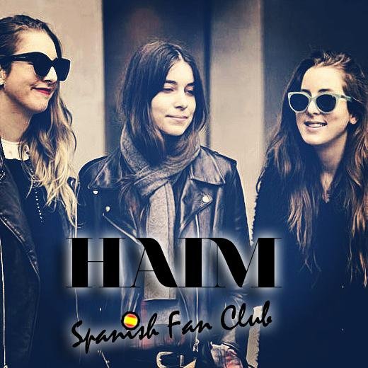 SPANISH FAN CLUB de @HAIMtheband / Apoyando a las hermanas HAIM (Este, Danielle y Alana).