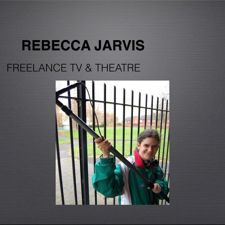 I am Rebecca Jarvis,  I have worked in TV, Music Promos, Film (short and feature), Theatre, Festivals, for various productions in a variety of different roles