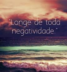 Longe de toda negatividade