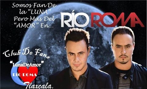 Somos Fan De La LUNA pero más del AMOR En @RioRomamx ❤ Club de Fans Oficial de Río Roma en Tlaxcala ¡ÚNETE Y SE PARTE DE NUESTRAS AVENTURAS!