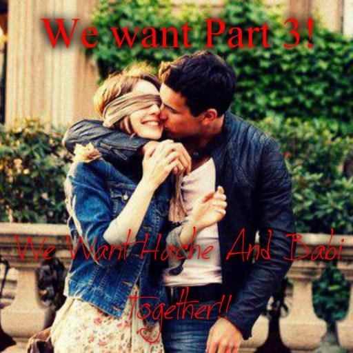 We want part 3 of Tres metros sobre el cielo ! We want Hache&Babi Together!
