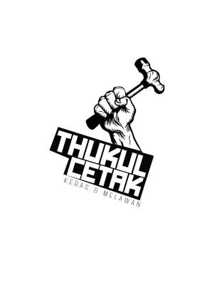 ThukulCetak's profile picture. Garage Publisher Dari Tanjong Malim | Keras & Melawan!