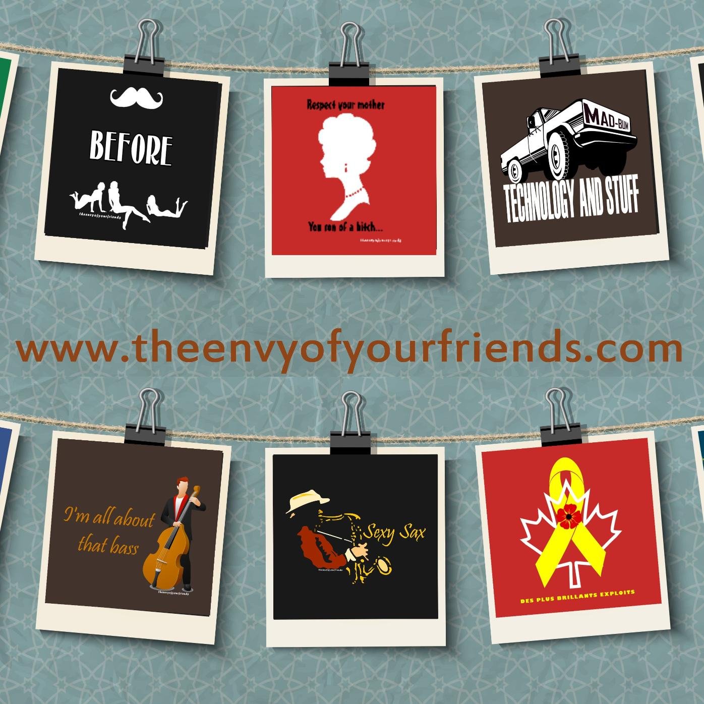 Fun & sometimes funny t-shirt designs. Have fun, look good & be the envy of your friends! Created by @chrismustakas contact us: theenvyofyourfriends@gmail.com